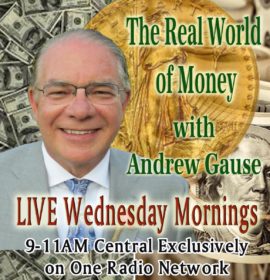 Andrew Gause and The Real World of Money